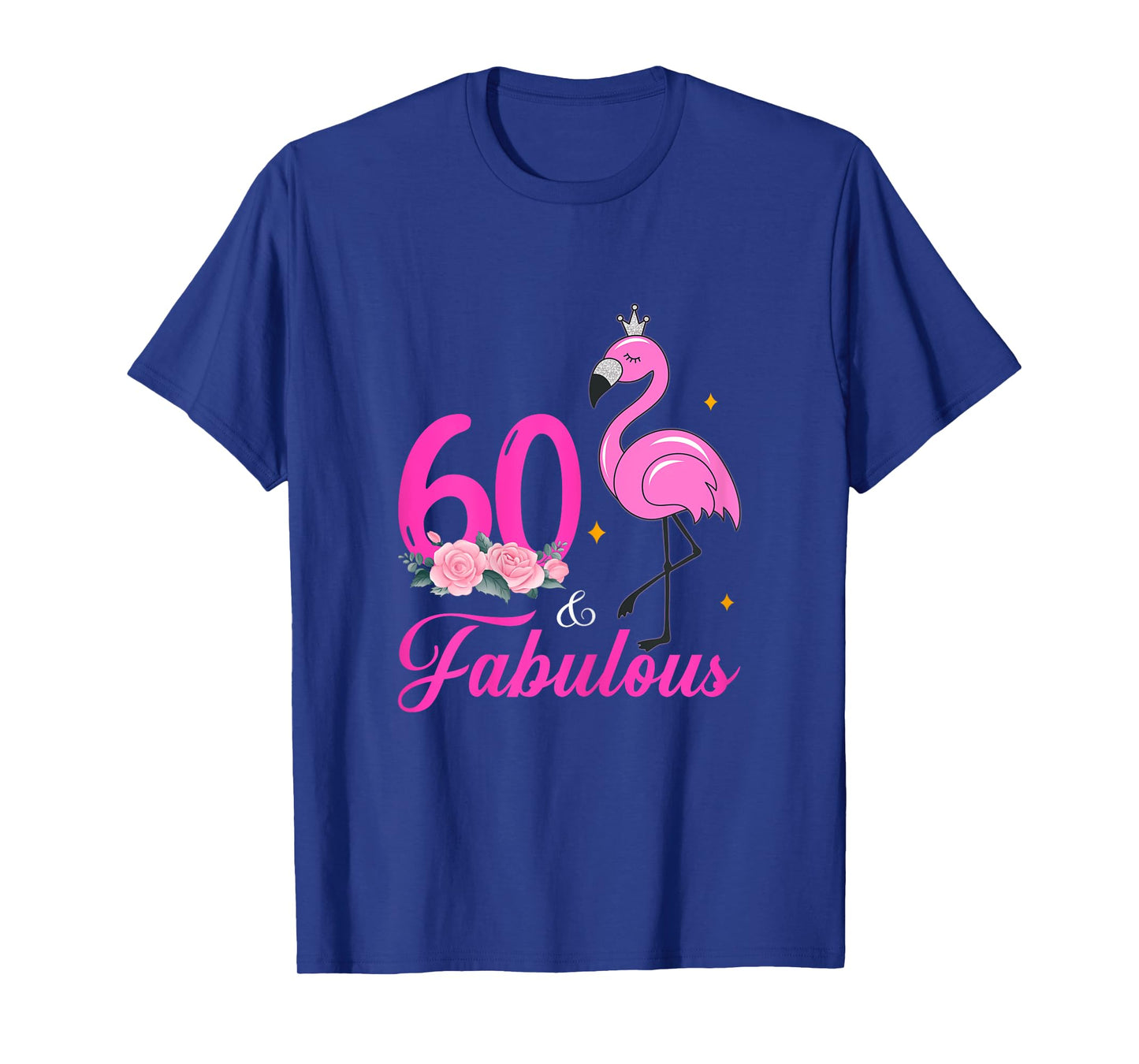 60 And Fabulous Flamingo 60 Year Old 60 Birthday Decorations T-Shirt