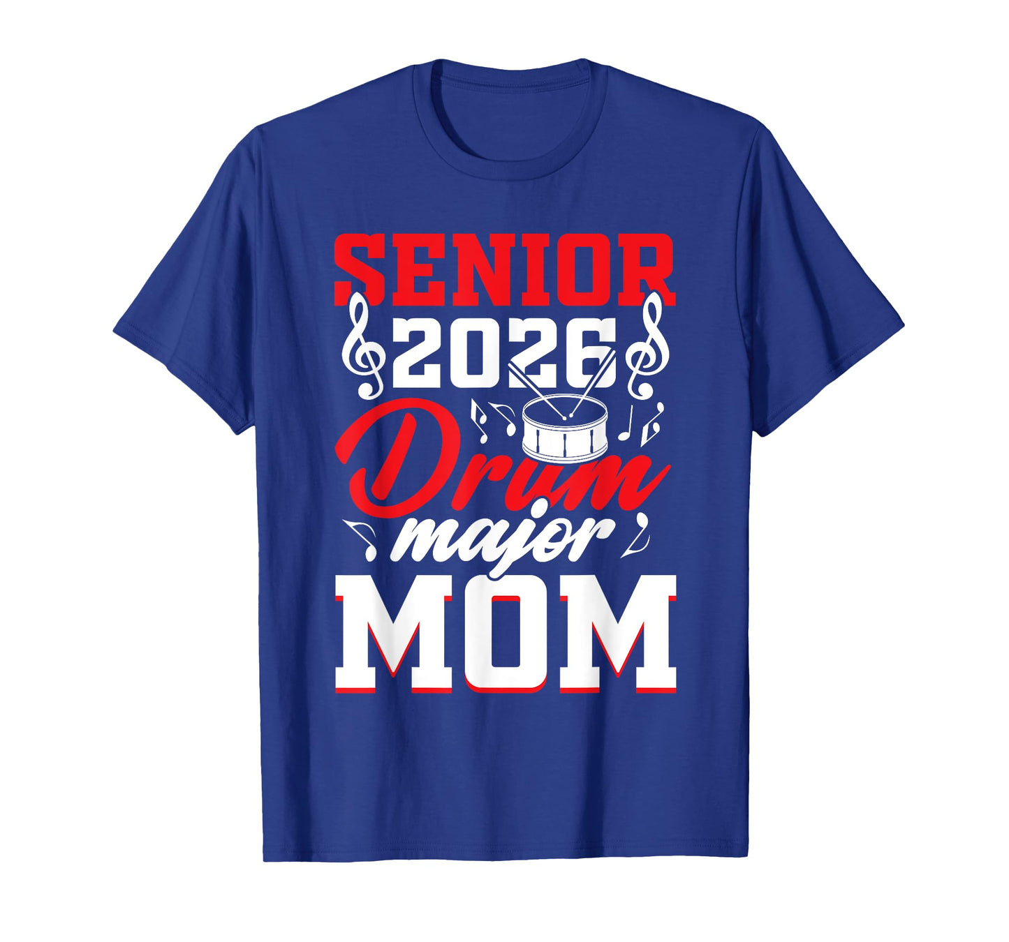 Senior 2026 drum major Mom graduation graduate T-Shirt