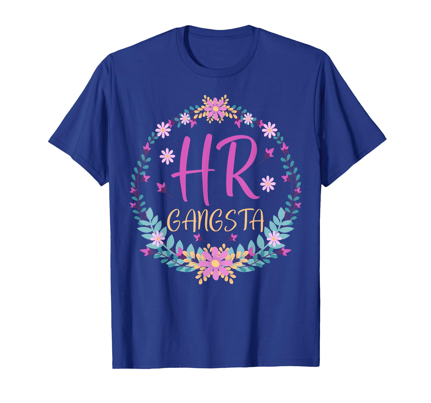 HR Gangsta - Funny HR Men Women Human Resources Gifts T-Shirt