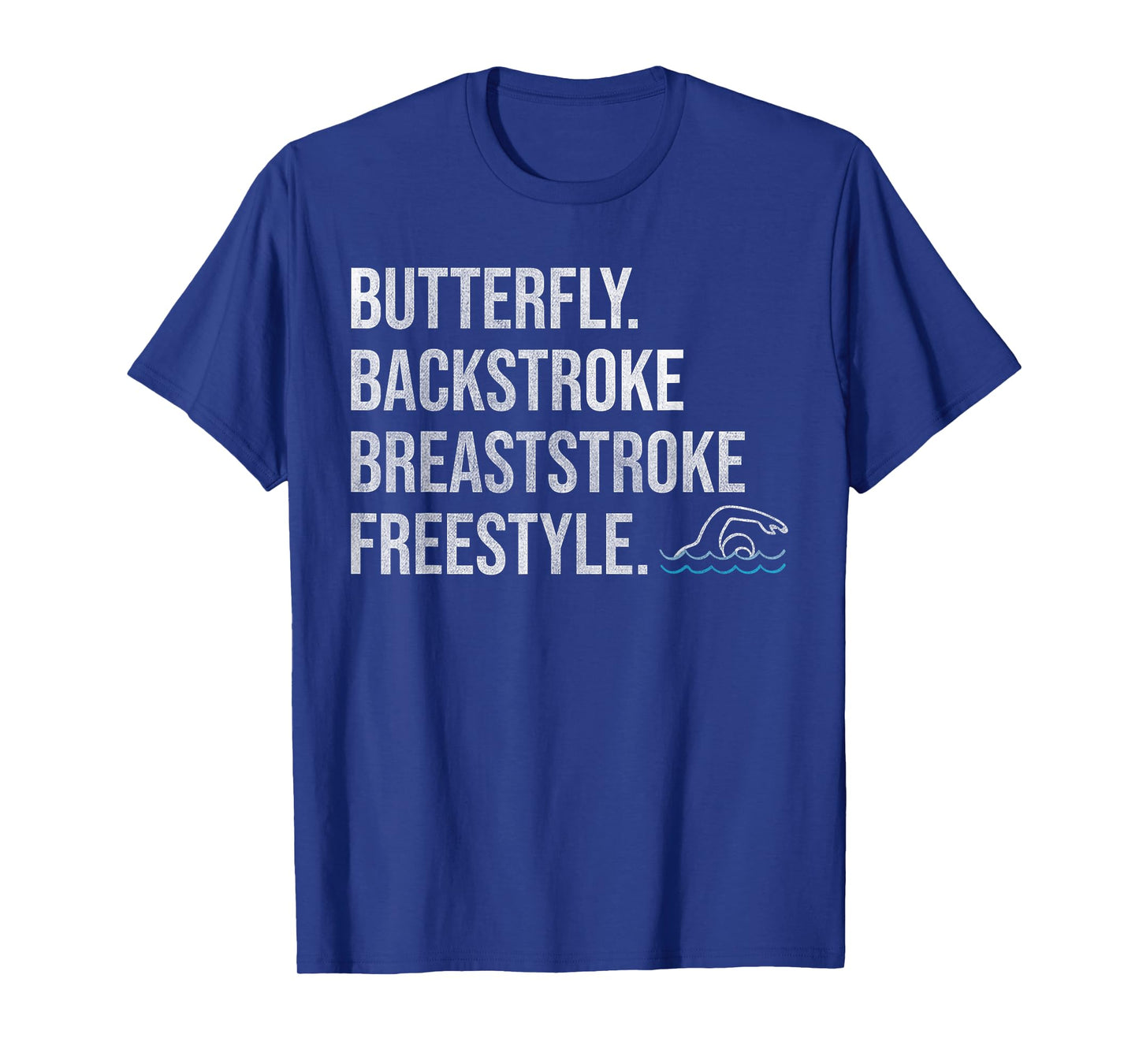 "Butterfly Backstroke Breaststroke Freestyle" Swimmer Tshirt T-Shirt