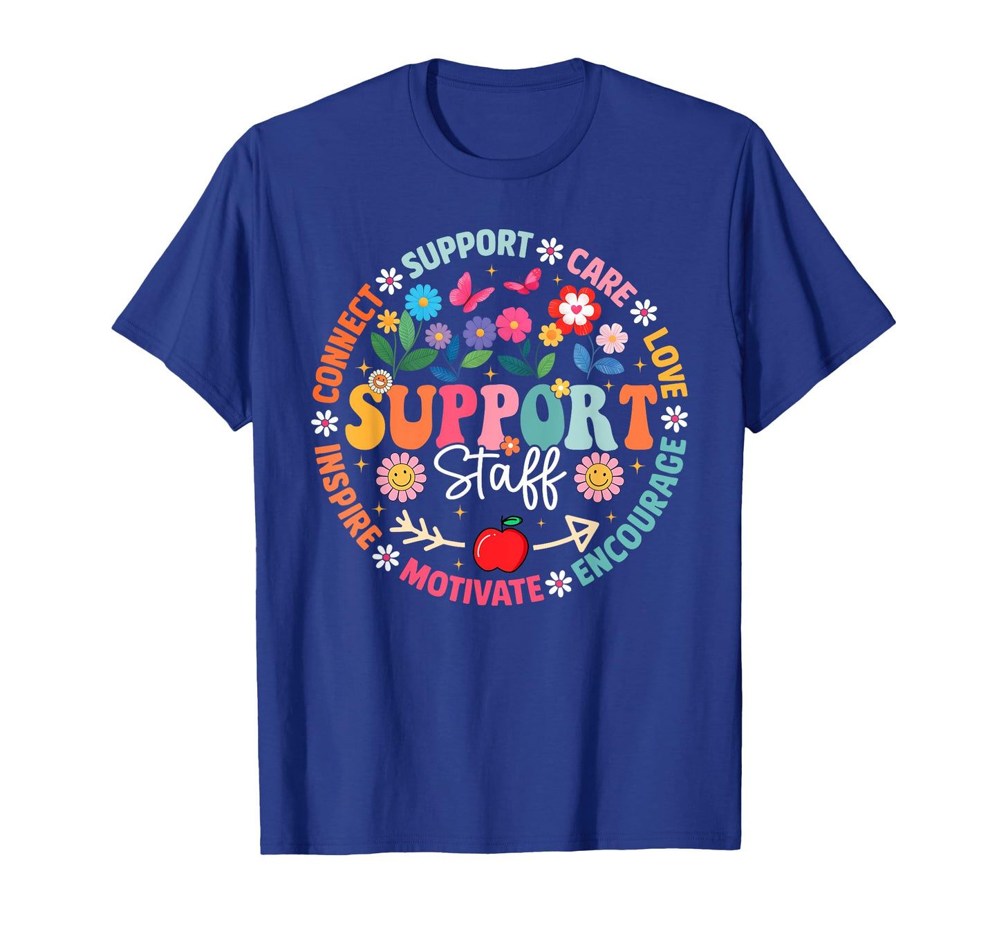 Floral Support Staff Appreciation Week Back To School T-Shirt