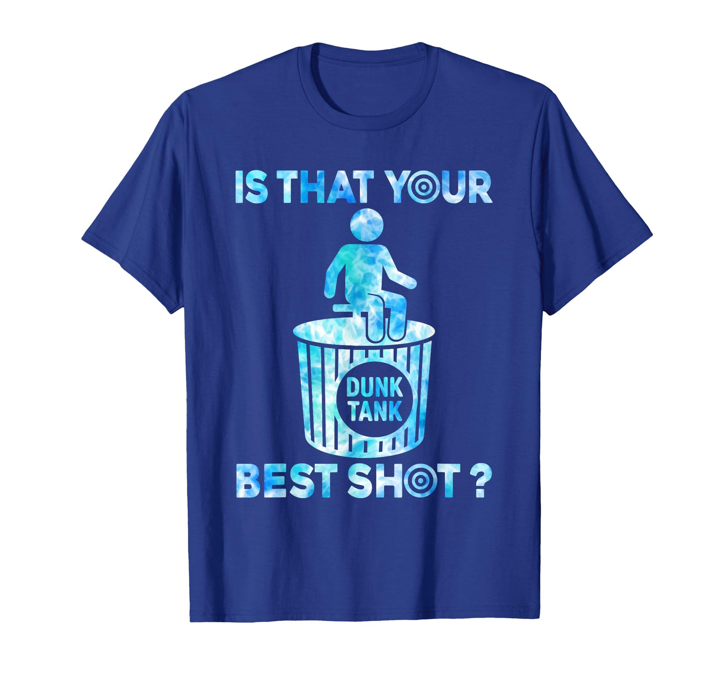 Is that your best shot? Funny Dunk tank lover Tie Dye T-Shirt