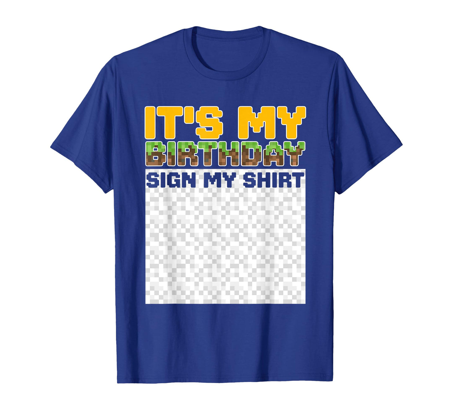 It's My Birthday Sign My Shirt Pixel Game Birthday Boy Gamer T-Shirt