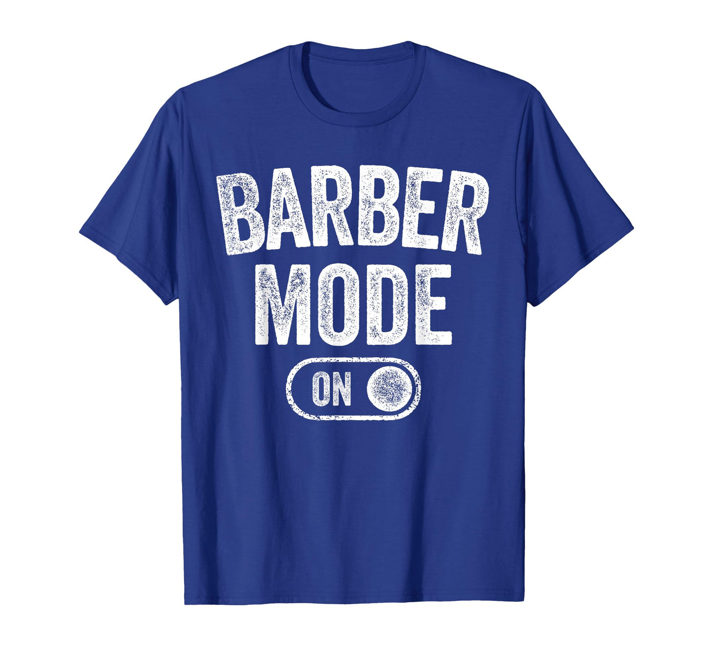 Barber Mode On Funny Hair Stylist Gift Grooming T-Shirt