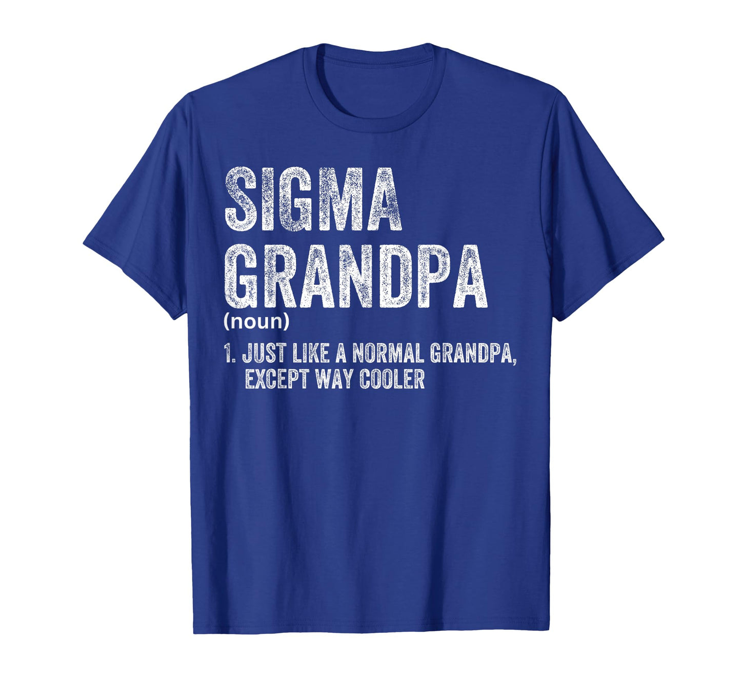 Sigma Grandpa Funny Sigma T-Shirt