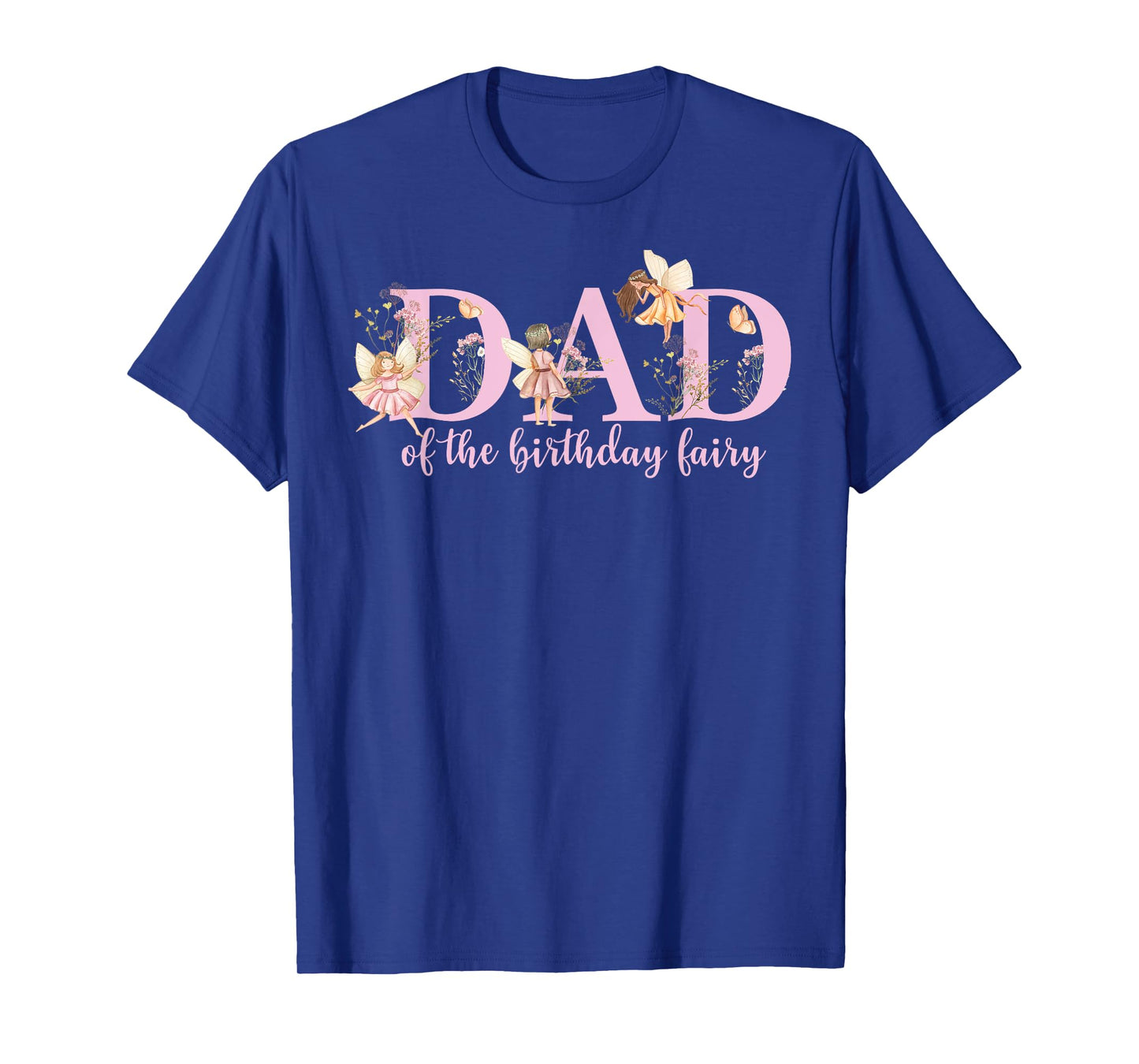 Dad Of The Birthday Fairy Magical Birthday Girl T-Shirt