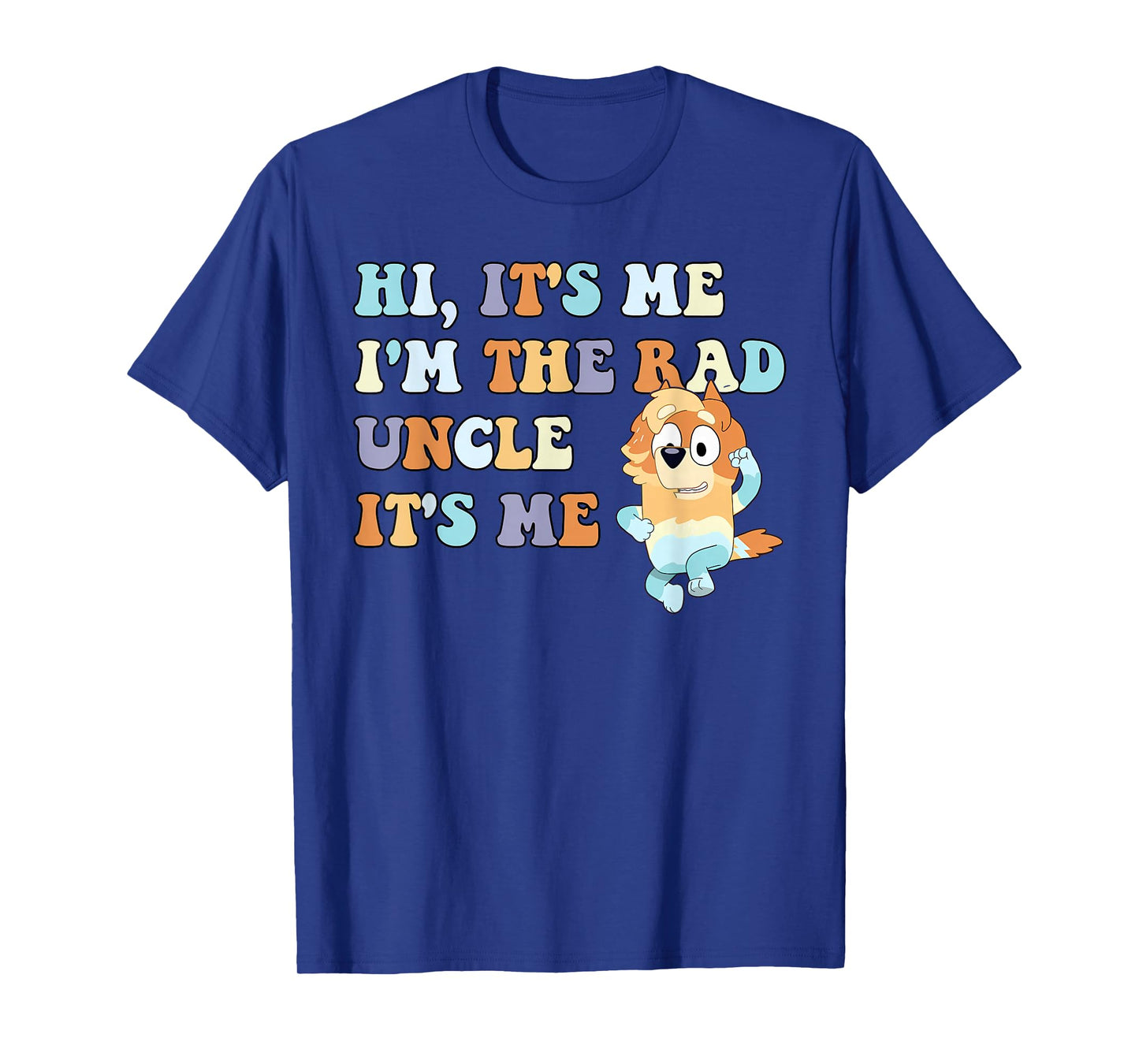 Hi It's Me I'm The Rad Uncle It's Me Trendy T-Shirt