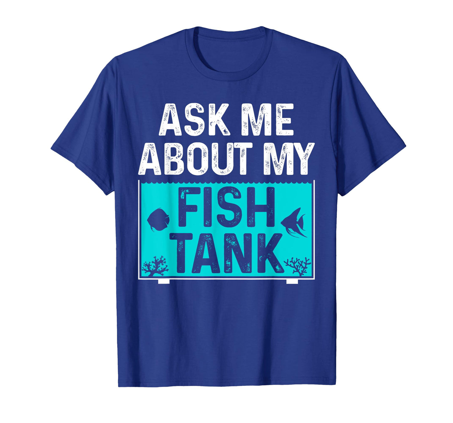 Aquarium Art for Men Women Fish Keeper Coral Fish Tank Lover T-Shirt
