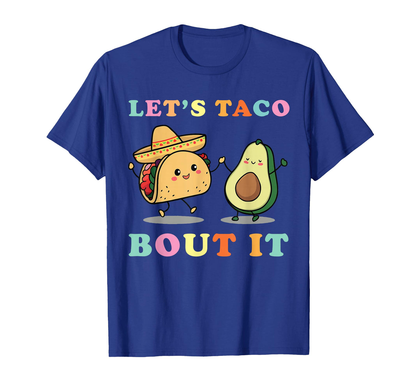 Cute Lets Taco Bout It Funny Mexican Dancing Taco Avocado T-Shirt