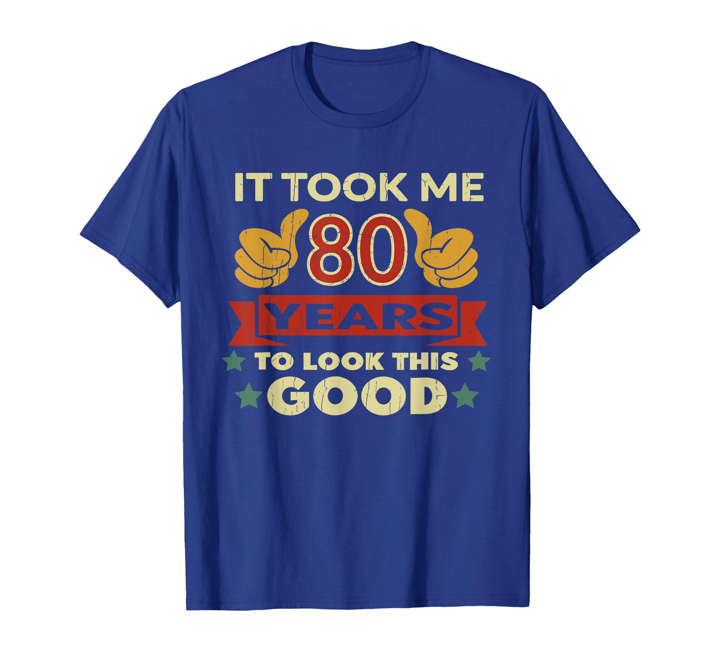 It Took Me 80 Years Vintage 80th Birthday T-Shirt
