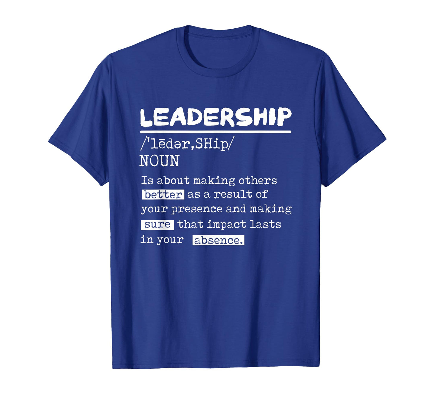 Leadership Definition Leader Office Teamwork Influencer Boss T-Shirt