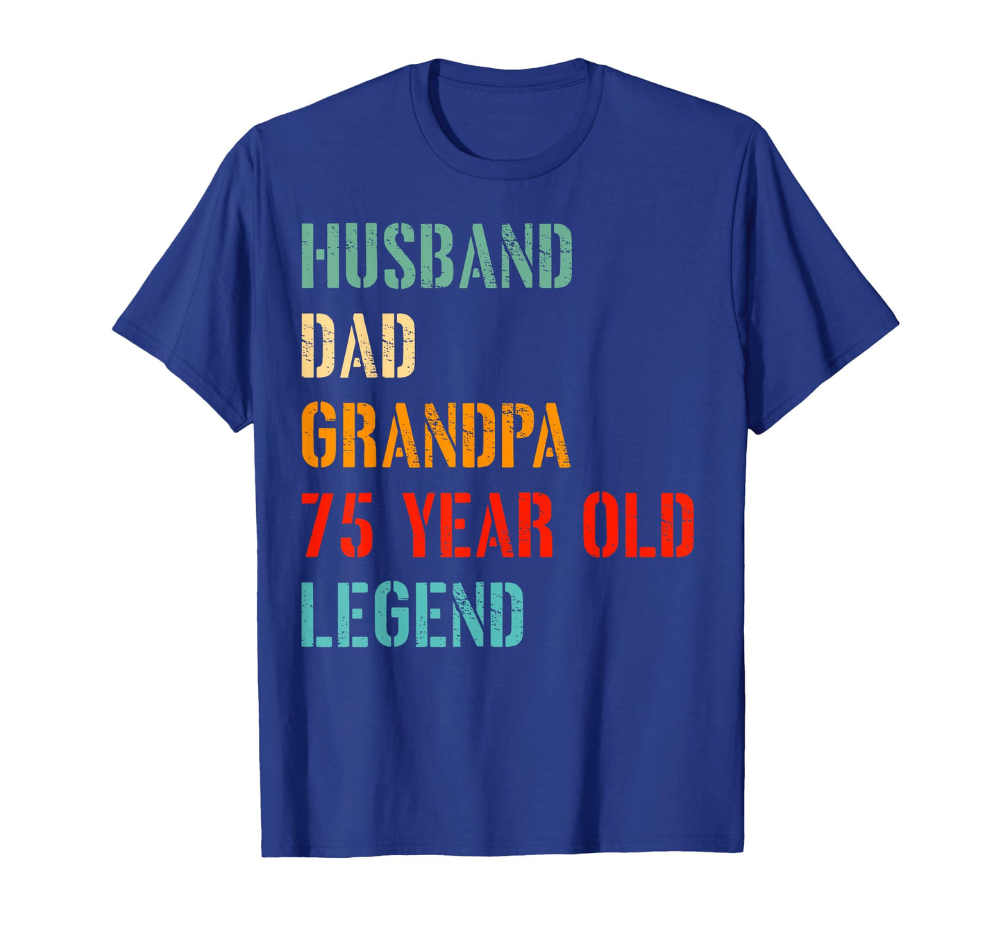 Husband Dad Grandpa 75 Year Old Legend 75th Birthday T-Shirt
