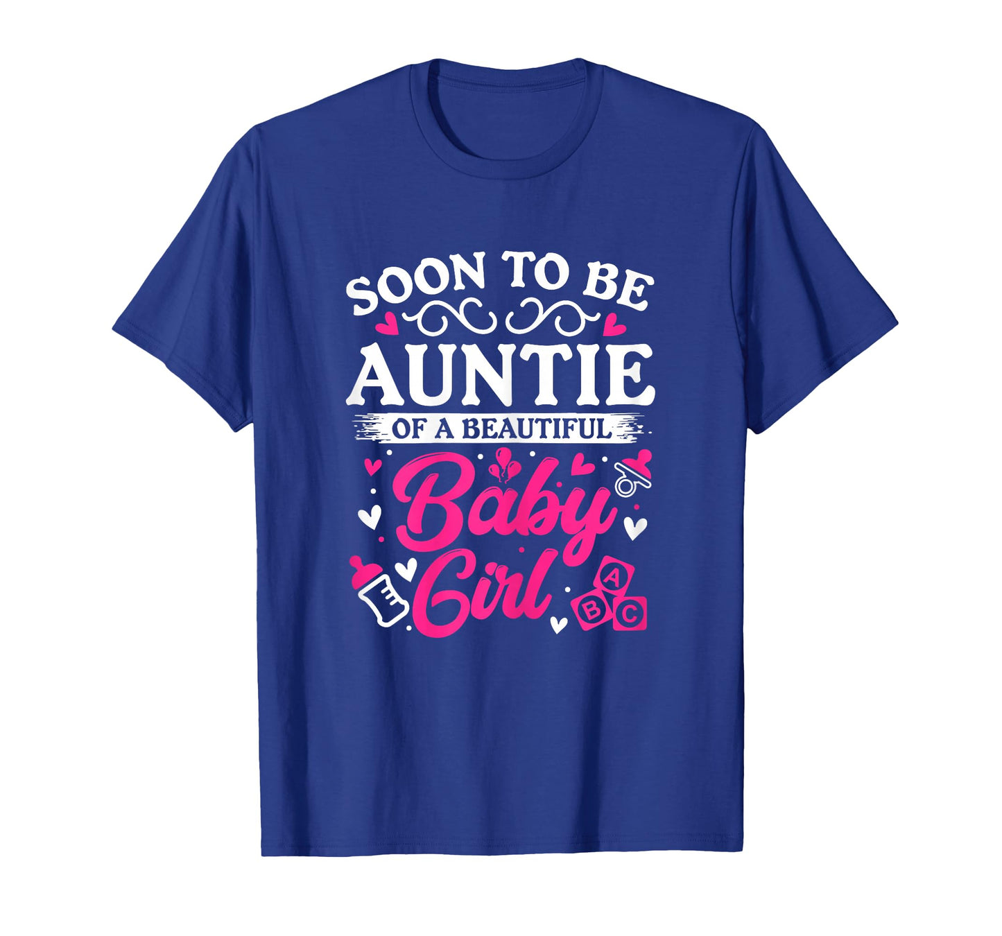 Soon to Be Auntie of a Beautiful Baby Girl Baby Shower T-Shirt
