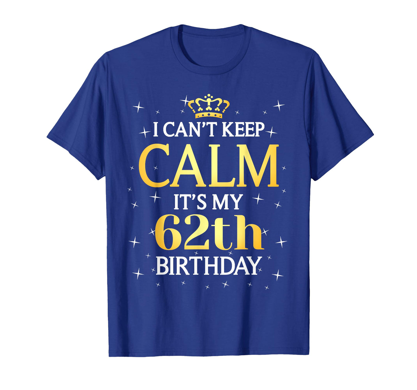 62 Year Old Men Women Birthday Gift It's My 62th Birthday T-Shirt