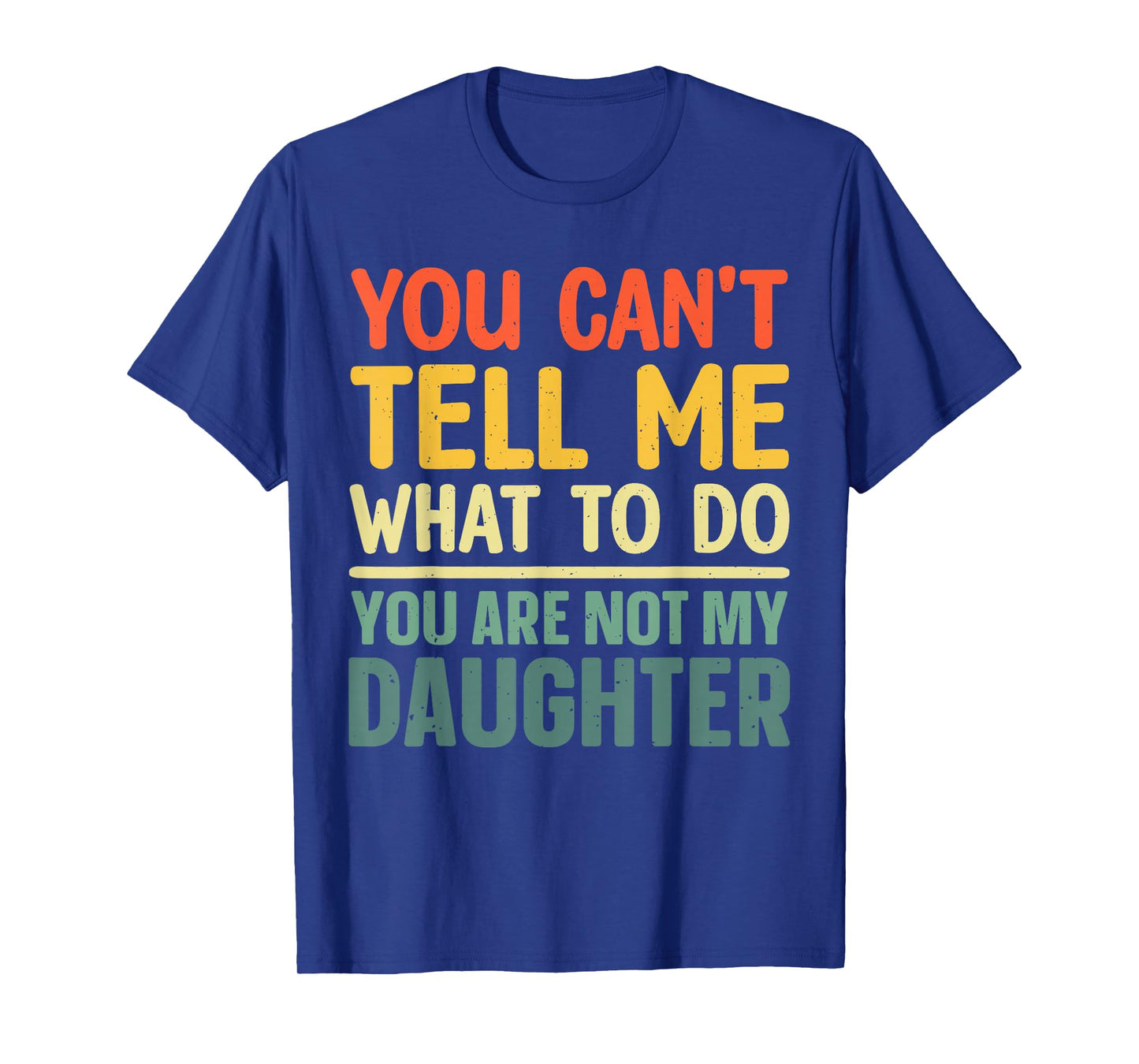 Funny Dad Design For Father Daddy Papa Men From Daughter Dad T-Shirt