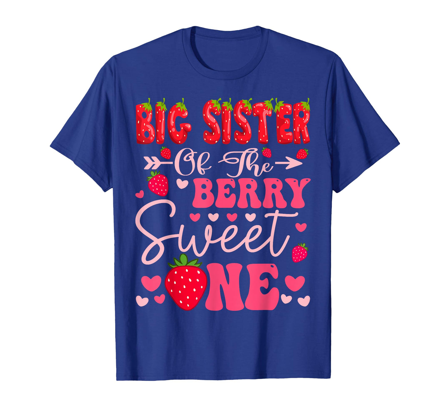 Big Sister Of The Berry Sweet One Strawberry 1St Birthday T-Shirt