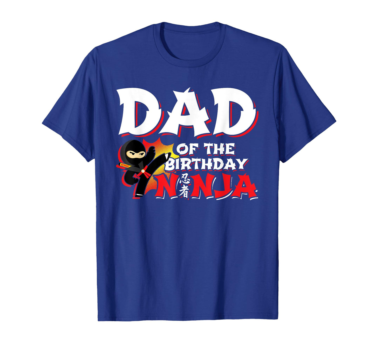 Ninja Party - Dad of the Birthday Ninja - Birthday Party T-Shirt