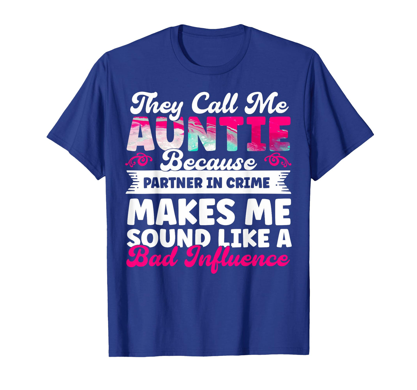 Aunt Mother's Day Best Auntie They Call Me Auntie Best Aunt T-Shirt
