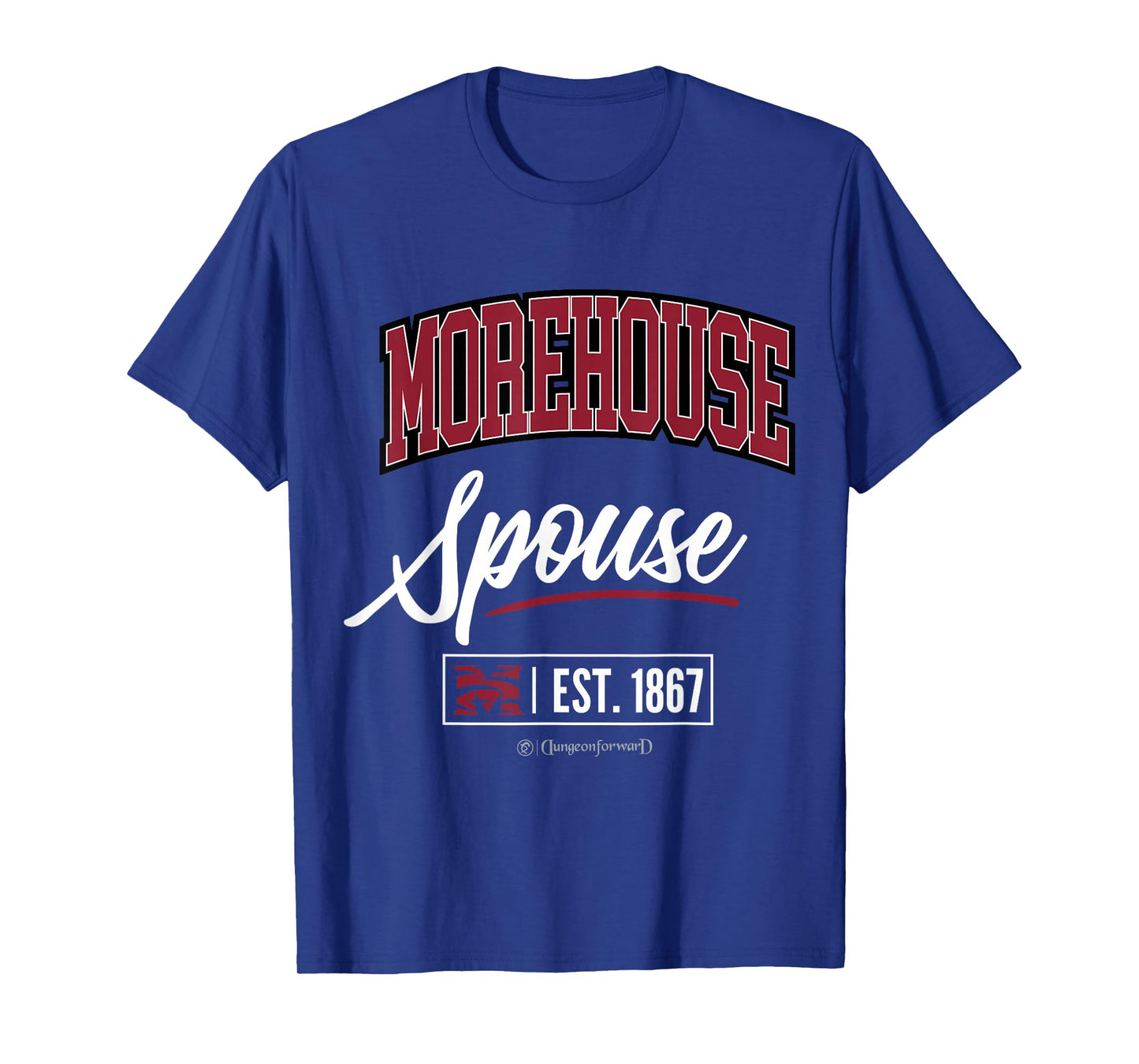 Morehouse College - The House HBCU Spouse T-Shirt