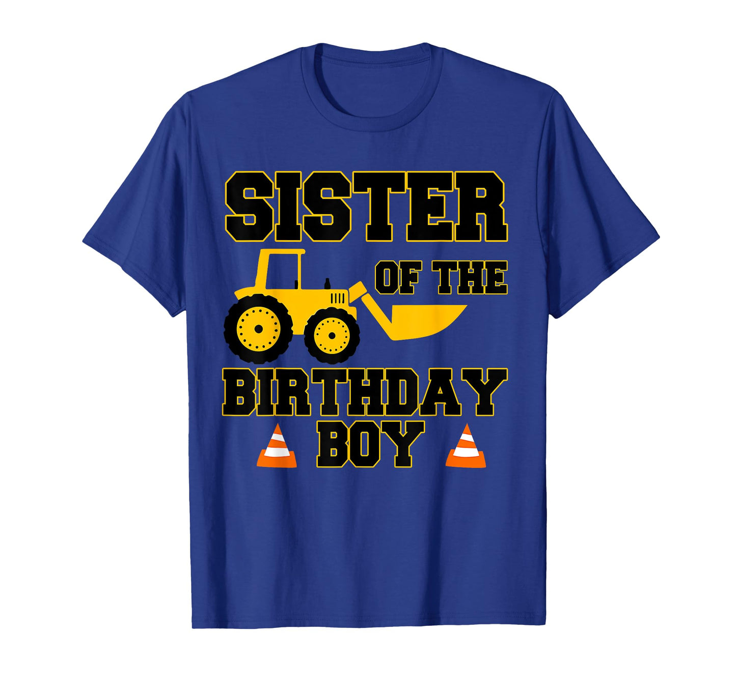 Sister of the Birthday Boy Funny Construction Party Family T-Shirt