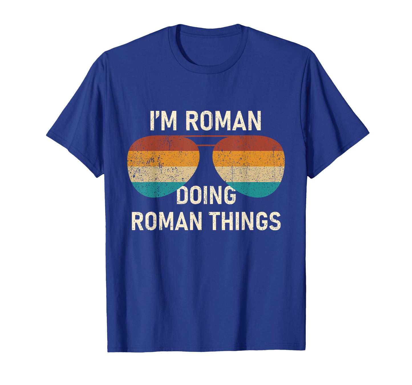 I'm Roman Doing Roman Things Retro Sunglass Personalized T-Shirt