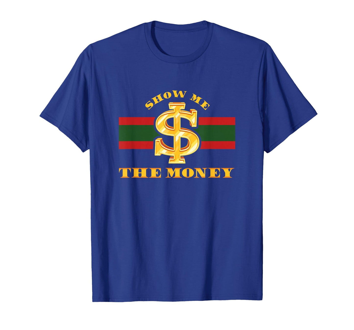Show Me The Money Business Cash Millionaire Cryptocurrency T-Shirt
