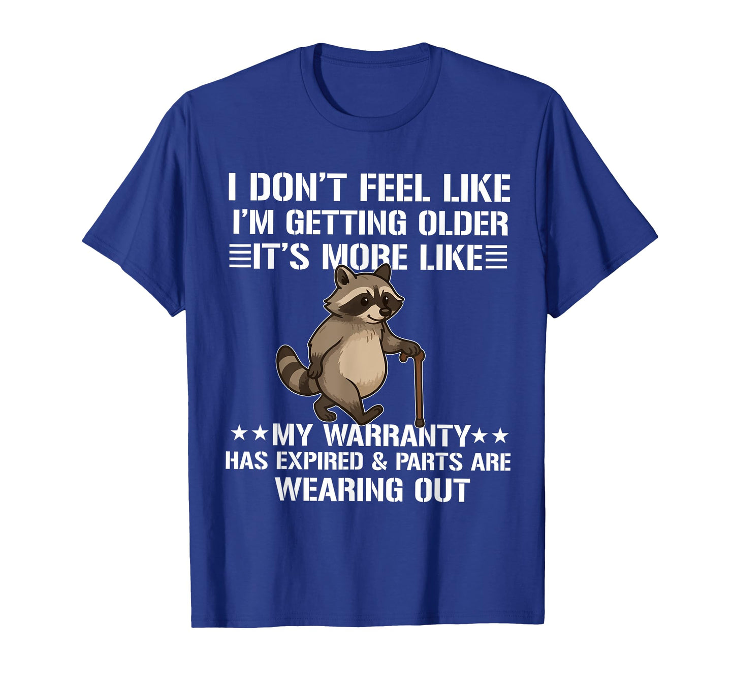 Funny Old People Senior i don't feel like i'm getting older T-Shirt