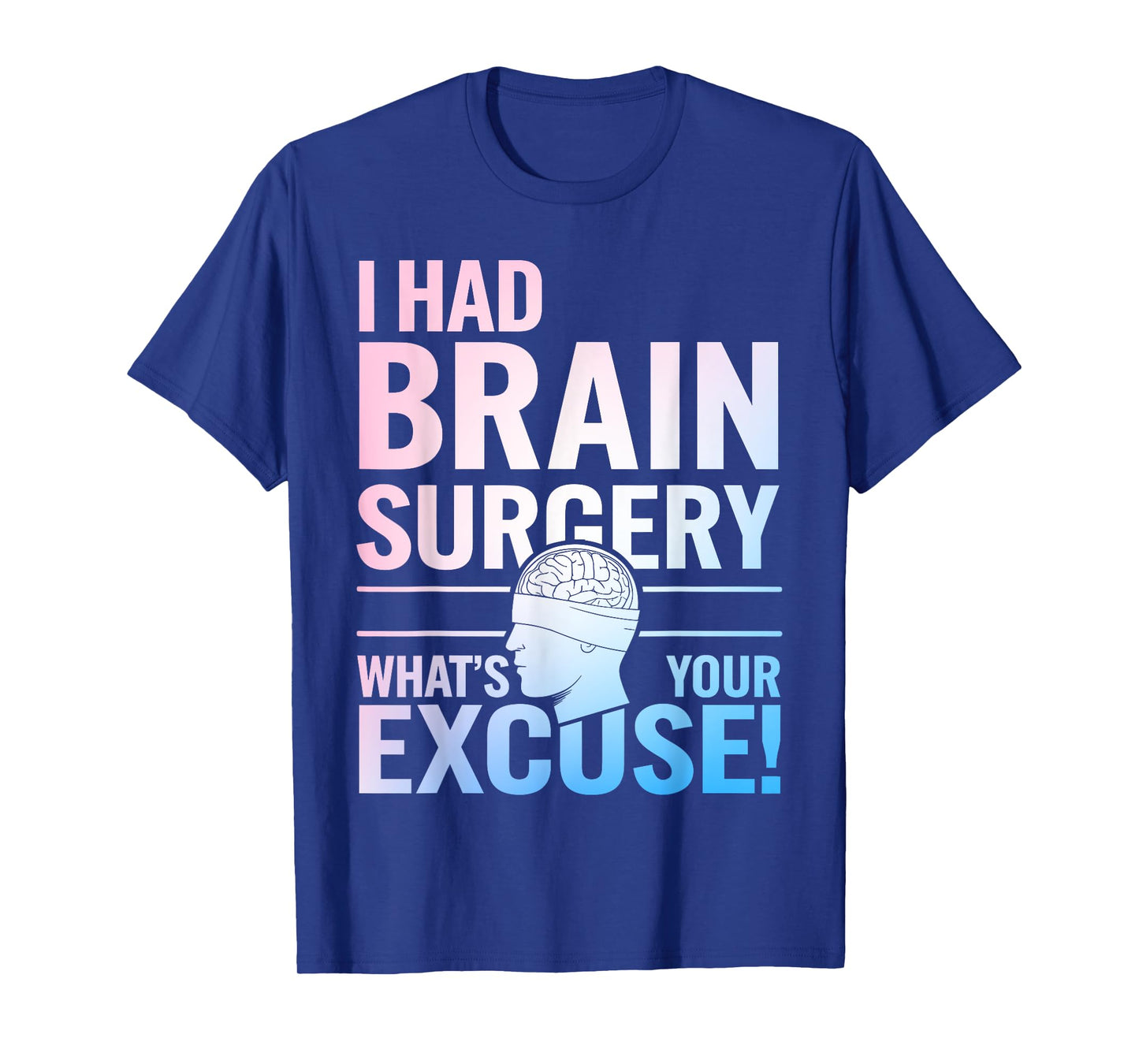Brain Surgery Art For Men Women Post Brain Surgery Recovery T-Shirt