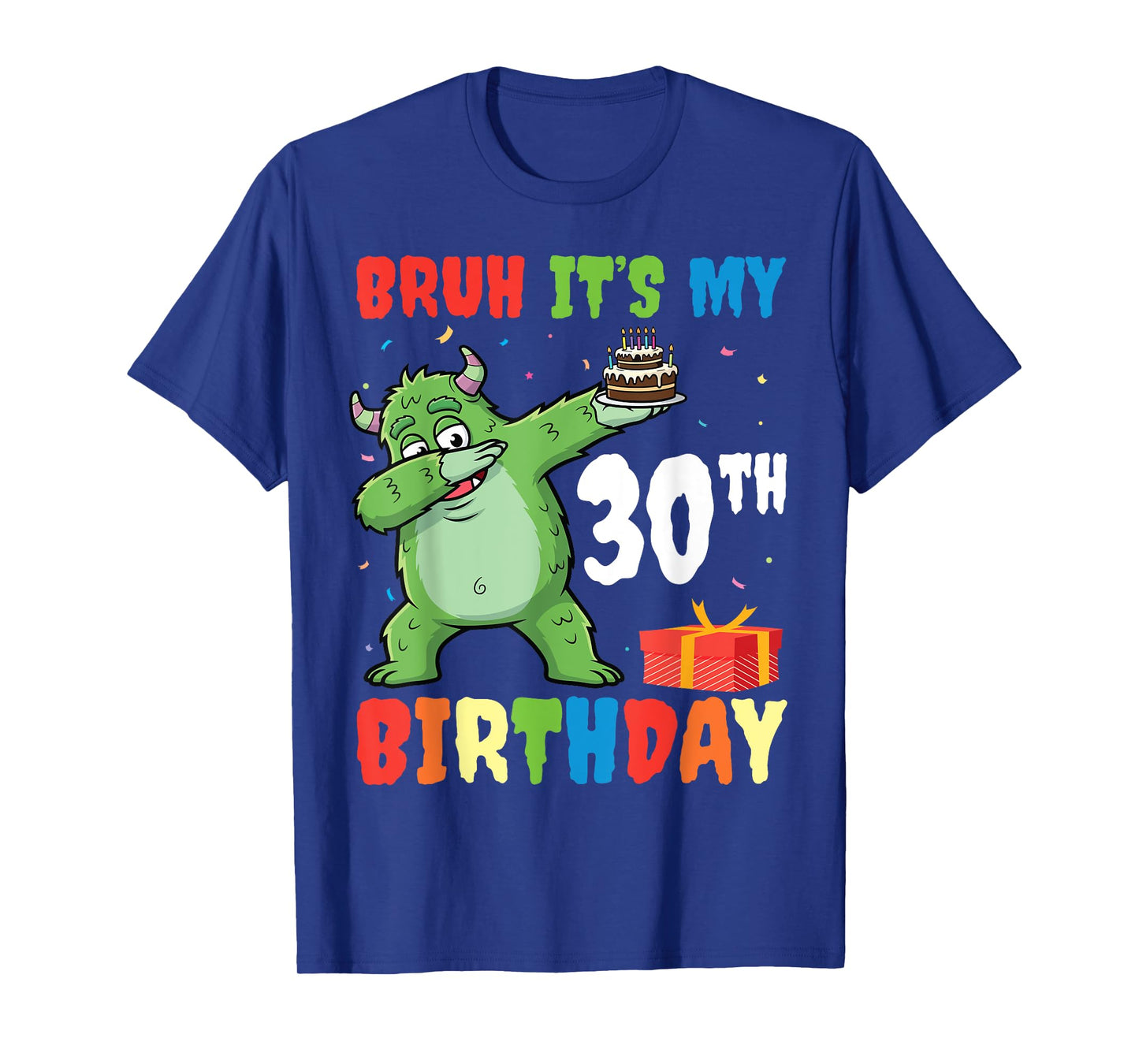 Bruh It’s My 30th Birthday Halloween Monster Dab Party Cake T-Shirt