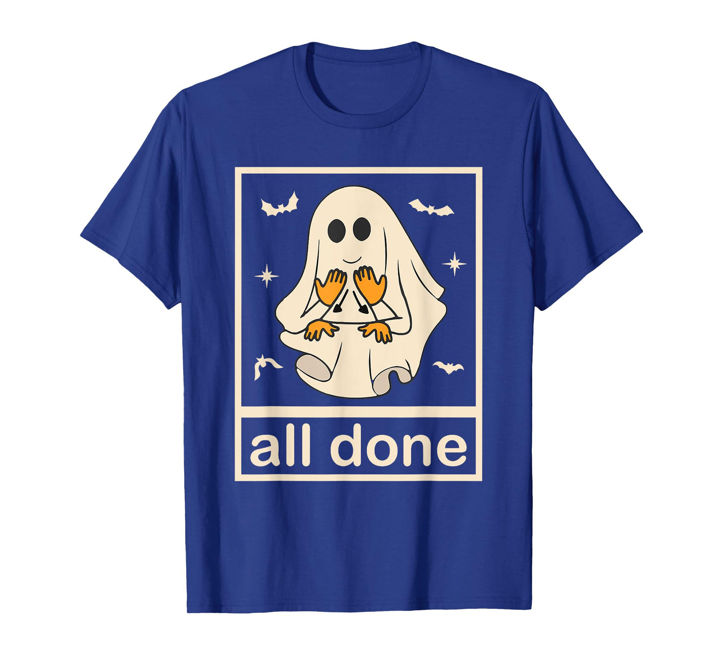All Done Sign Language Ghost Speech Pathology Teacher Men Women T-Shirt