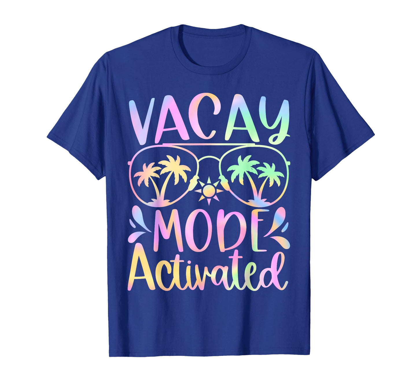 Vacay Mode Activated Vacation Summer Cruise Getaway Holiday T-Shirt