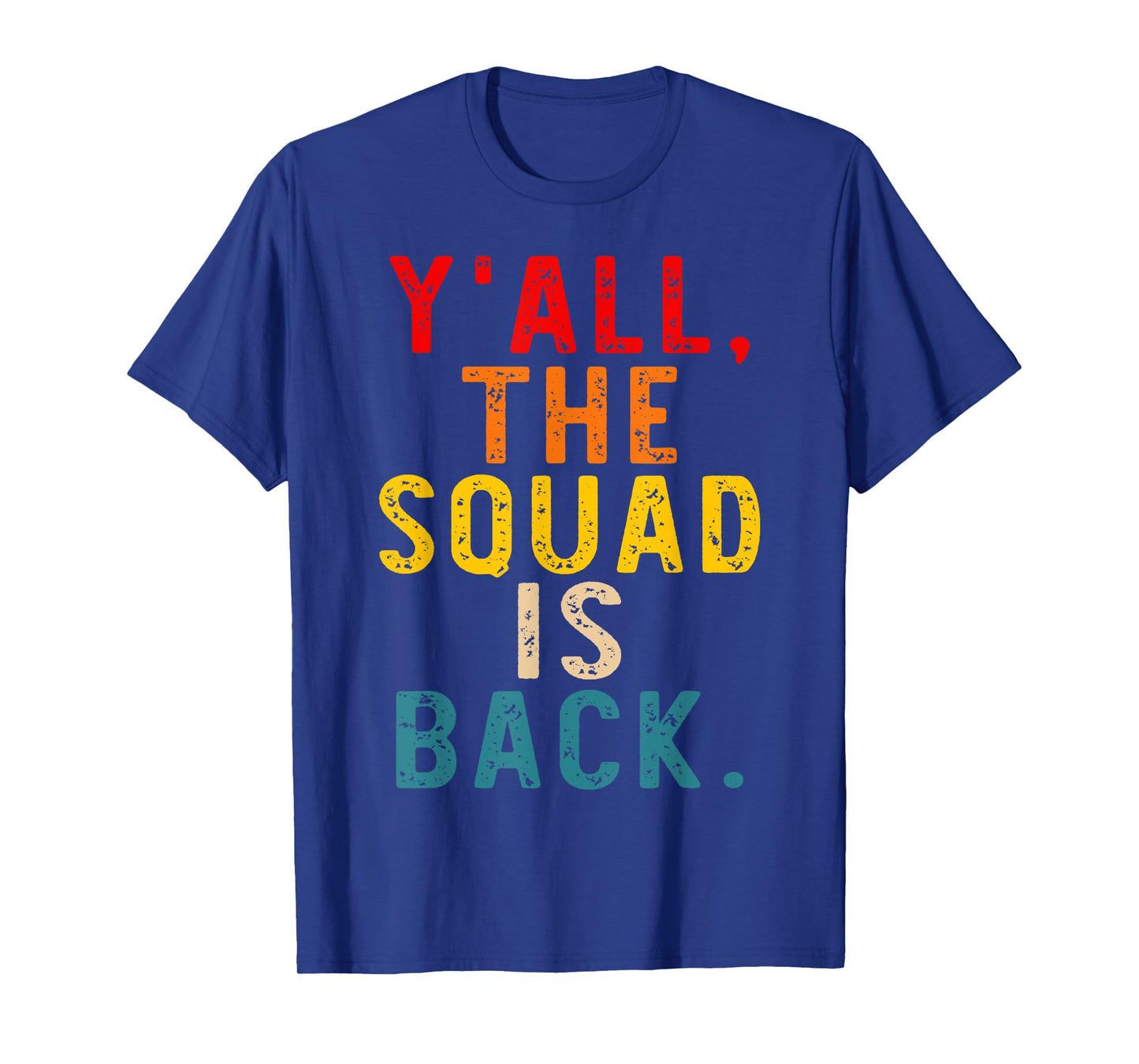 Y'all The Squad Is Back Gen Z Alpha Back To School T-Shirt