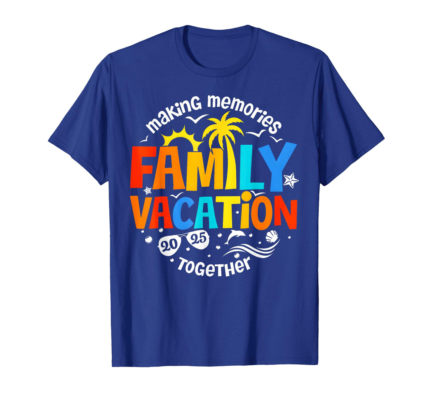 Family Vacation 2025 Making Memories Together Matching Group T-Shirt