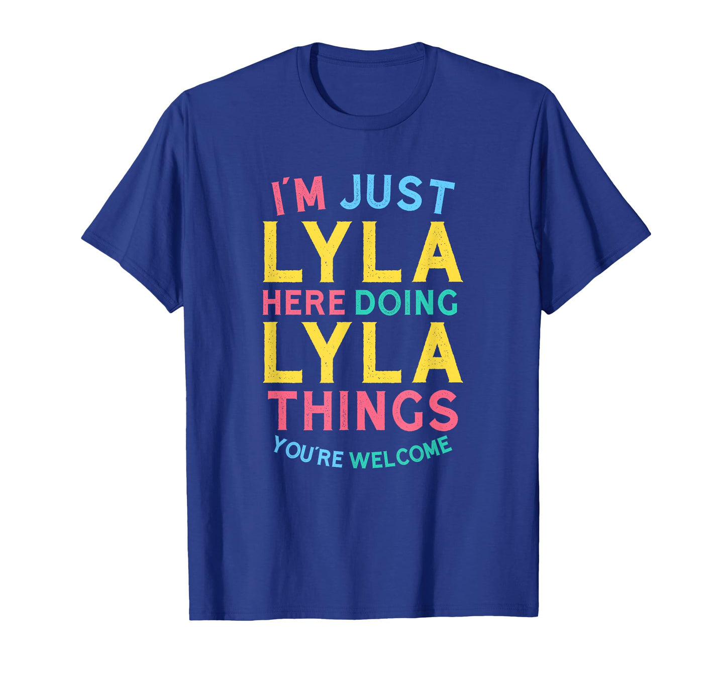 Lyla Here Doing Lyla Things Funny Lyla Name T-Shirt
