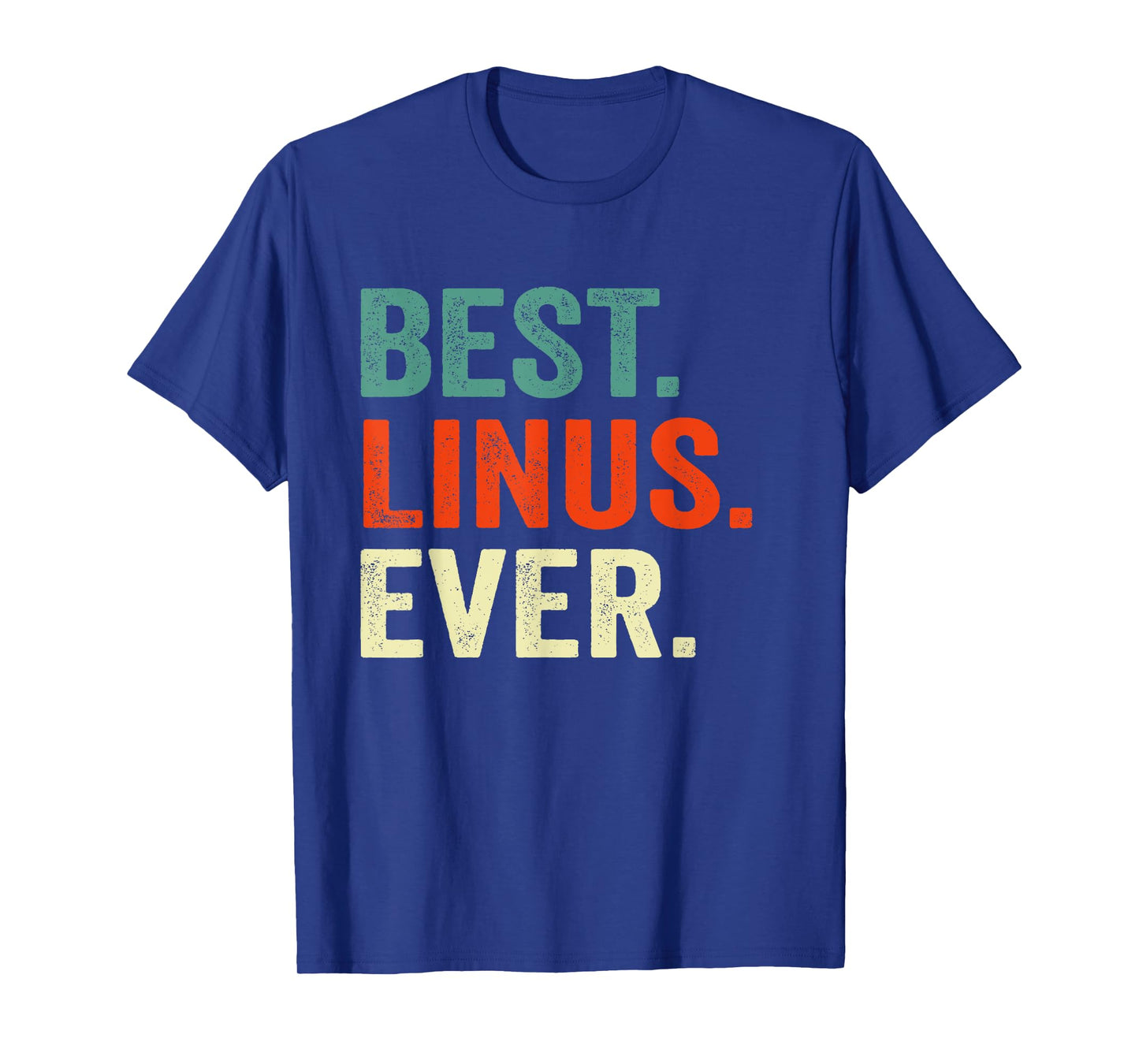 Best Linus Ever Name T-Shirt for Men & Women T-Shirt