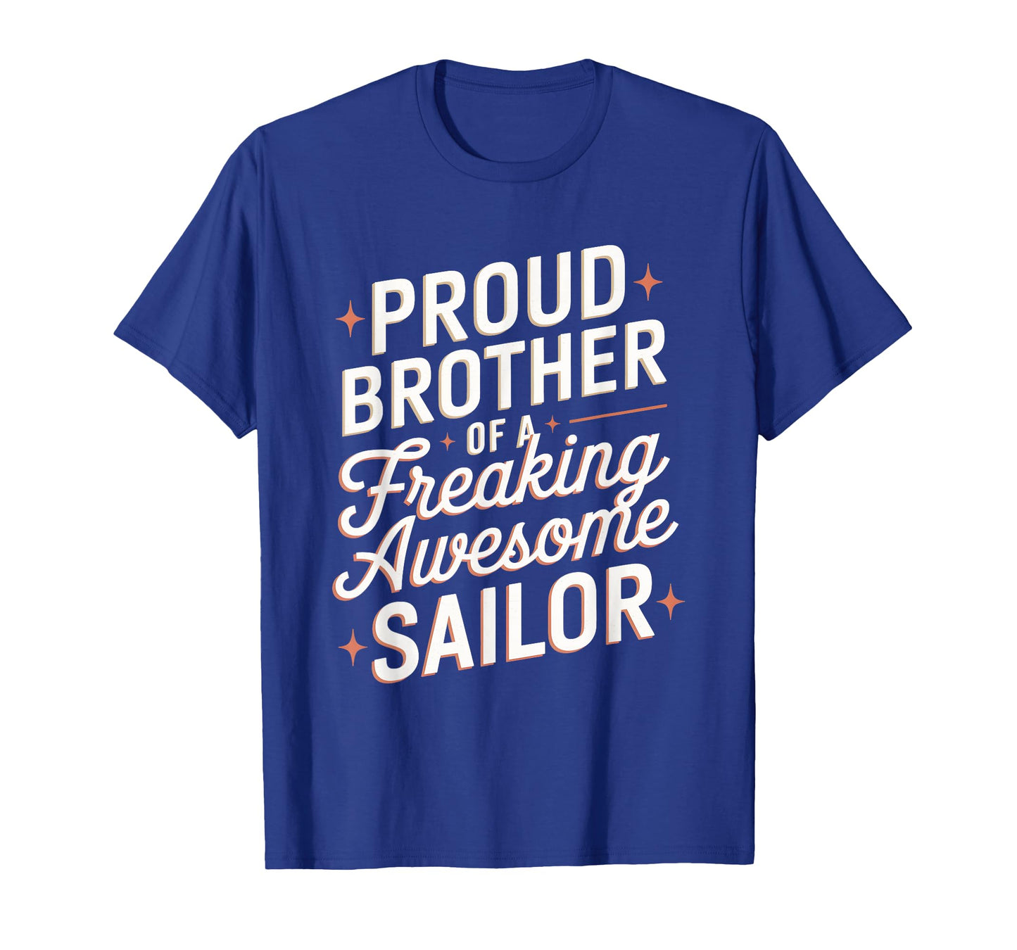 Proud Brother of a Freaking Awesome Sailor T-Shirt
