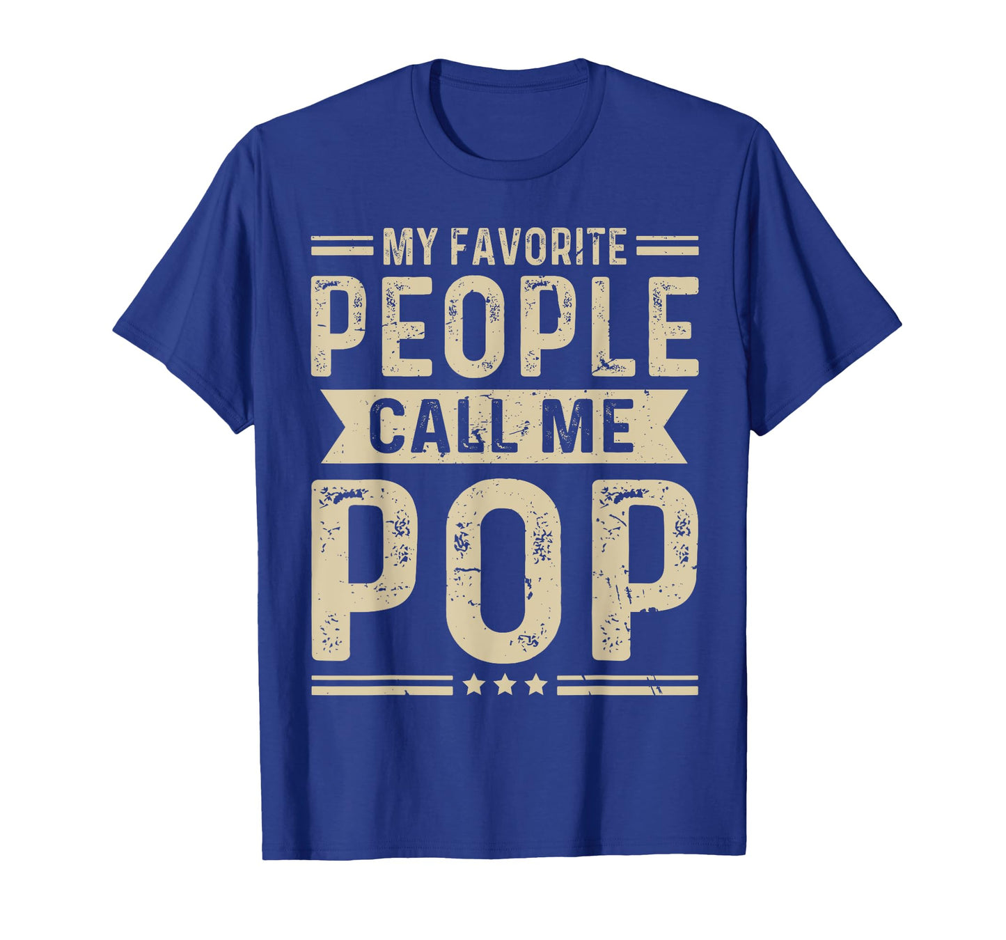 My Favorite People Call Me Pop Funny Grandpa Pop T-Shirt