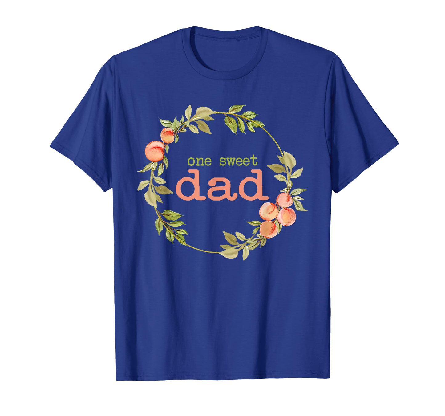 Dad First Birthday One Sweet Peach Bday Family Matching T-Shirt