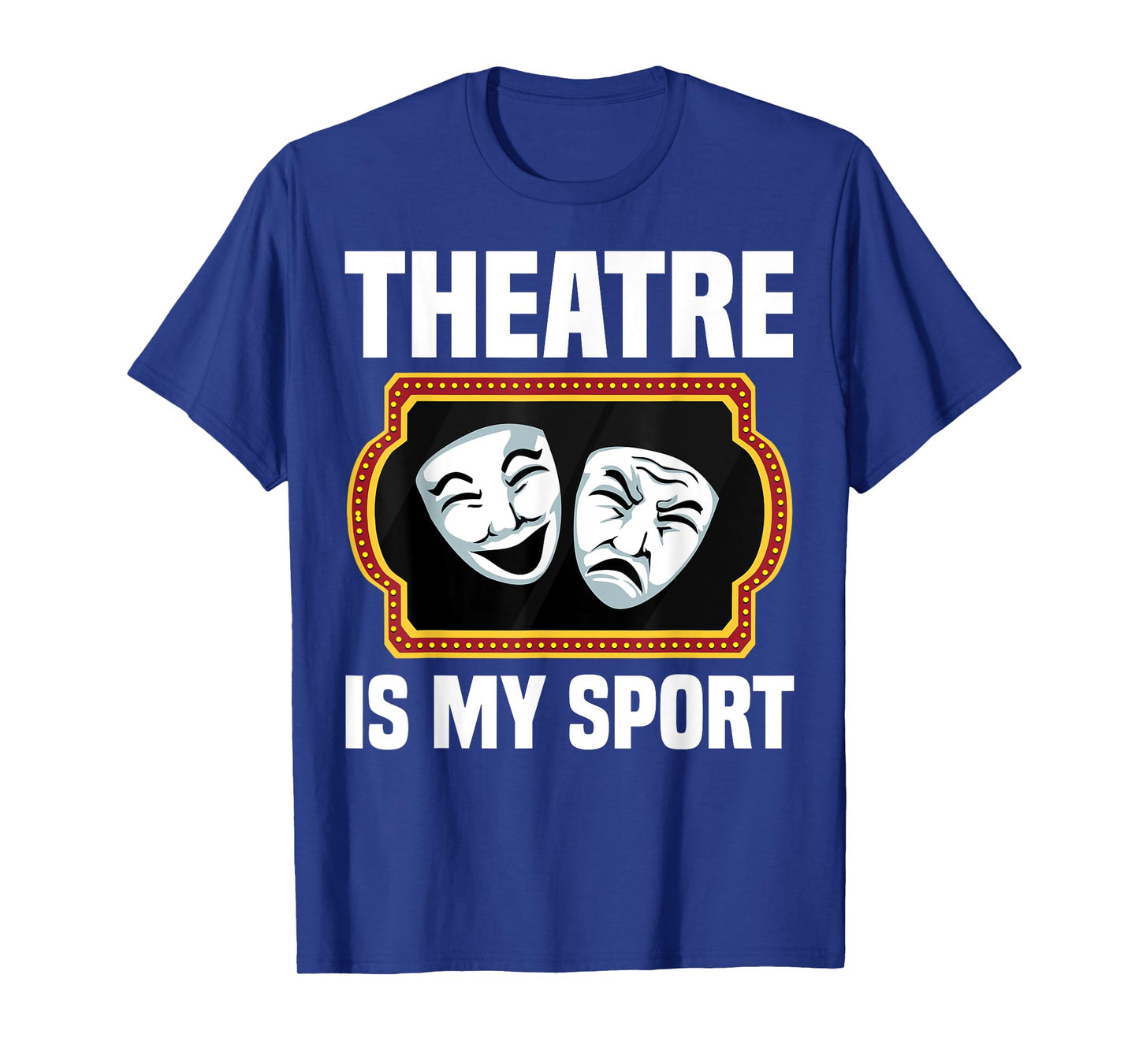 Best Theatre Art for Men Women Musical Drama Teacher Theater T-Shirt
