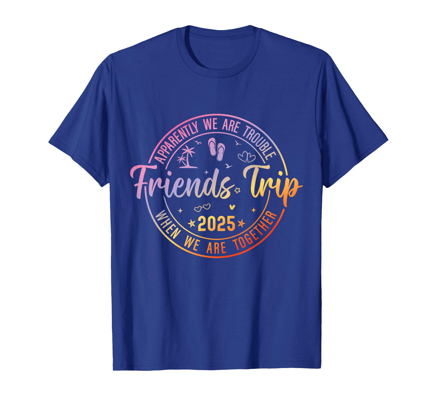 Friends Trip 2025 Summer Friends Weekend Vacation Matching T-Shirt