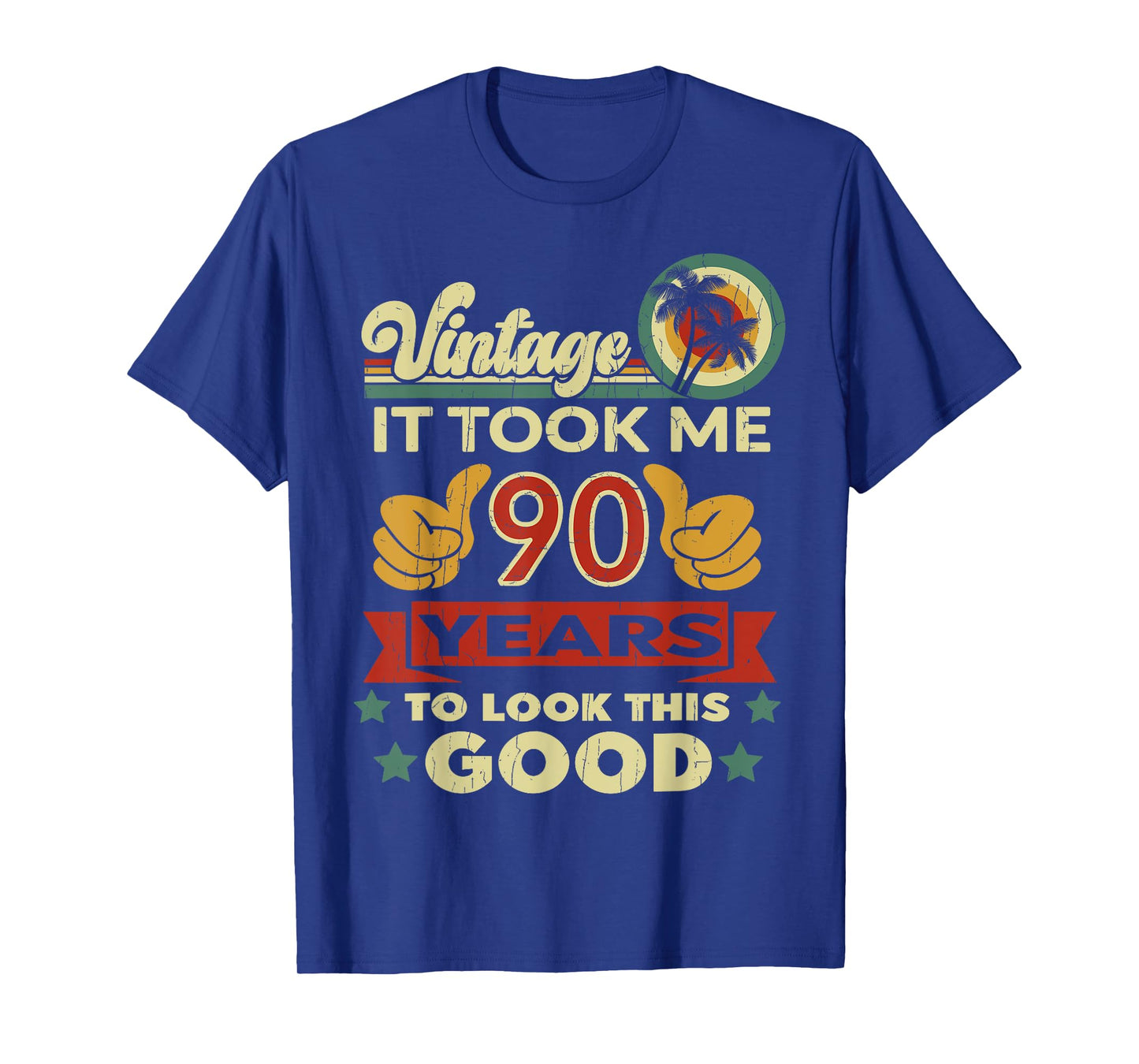 It Took Me 90 Years - Vintage 90th Birthday T-Shirt