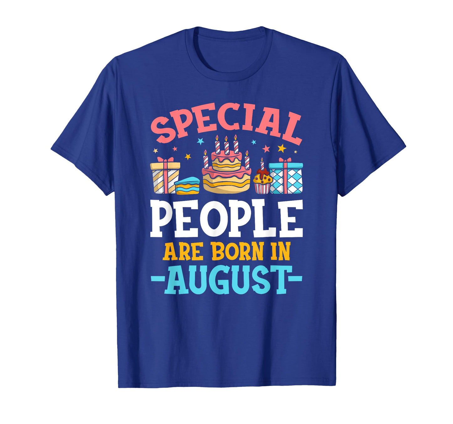 Special People are Born in August Boys Girls Birthday T-Shirt