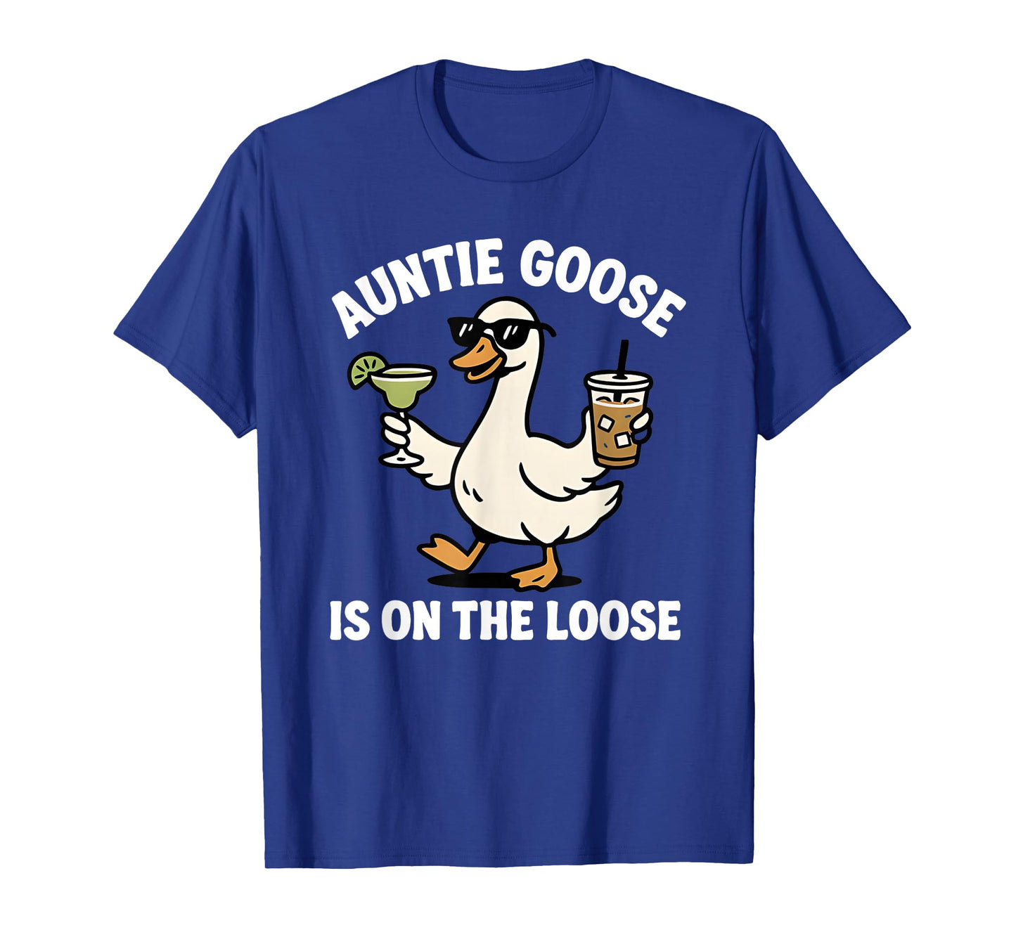 Auntie Goose is on The Loose Funny Goose Lovers T-Shirt