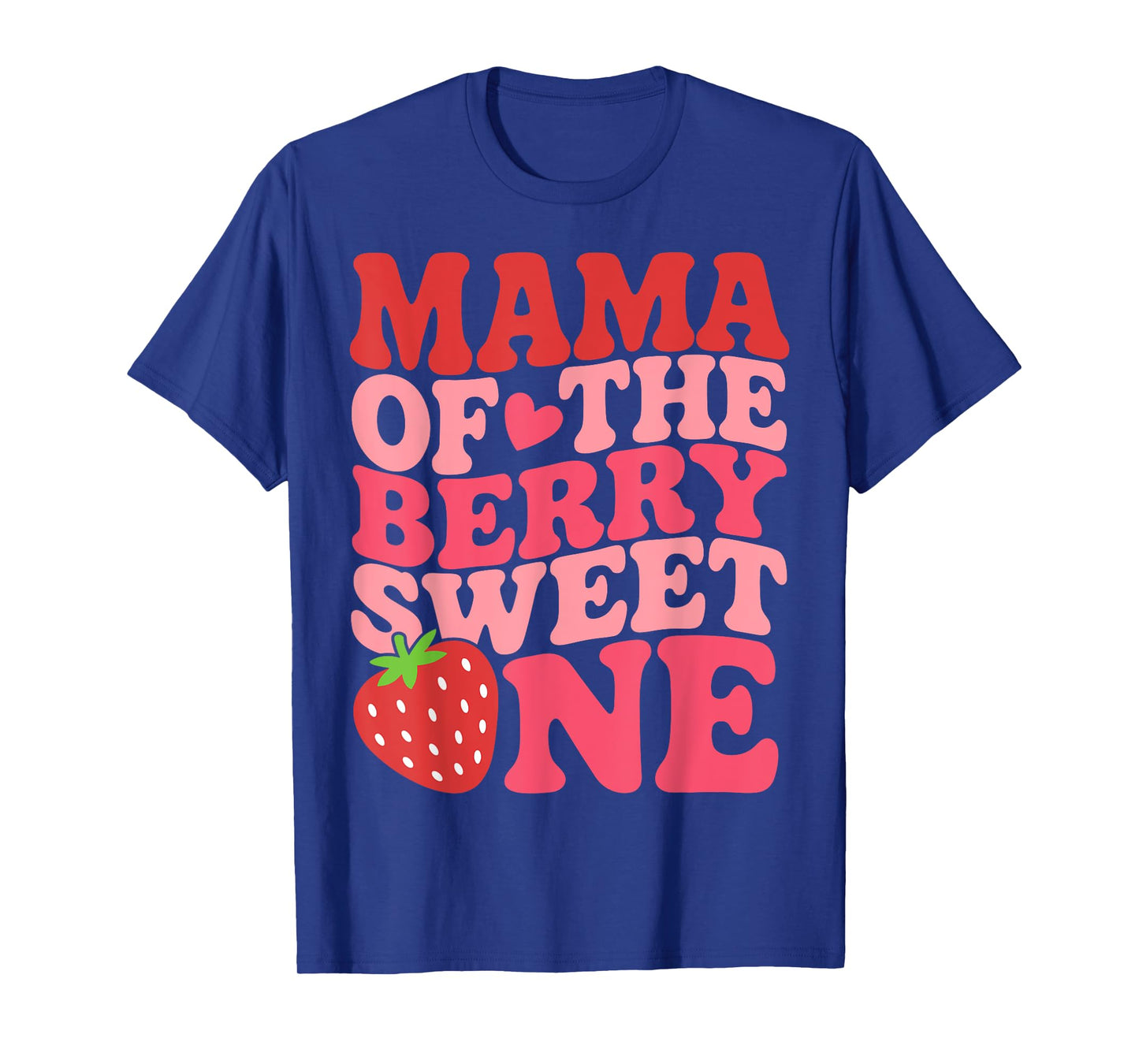 Cute Mama Of The Berry Sweet One Strawberry First Birthday T-Shirt