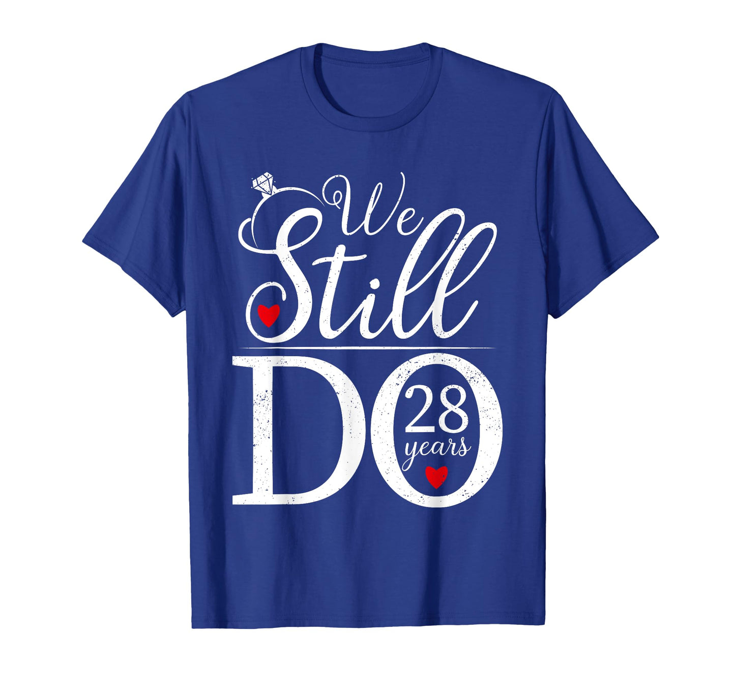 We Still Do 28 Years Couple Shirt 28th Wedding Anniversary T-Shirt
