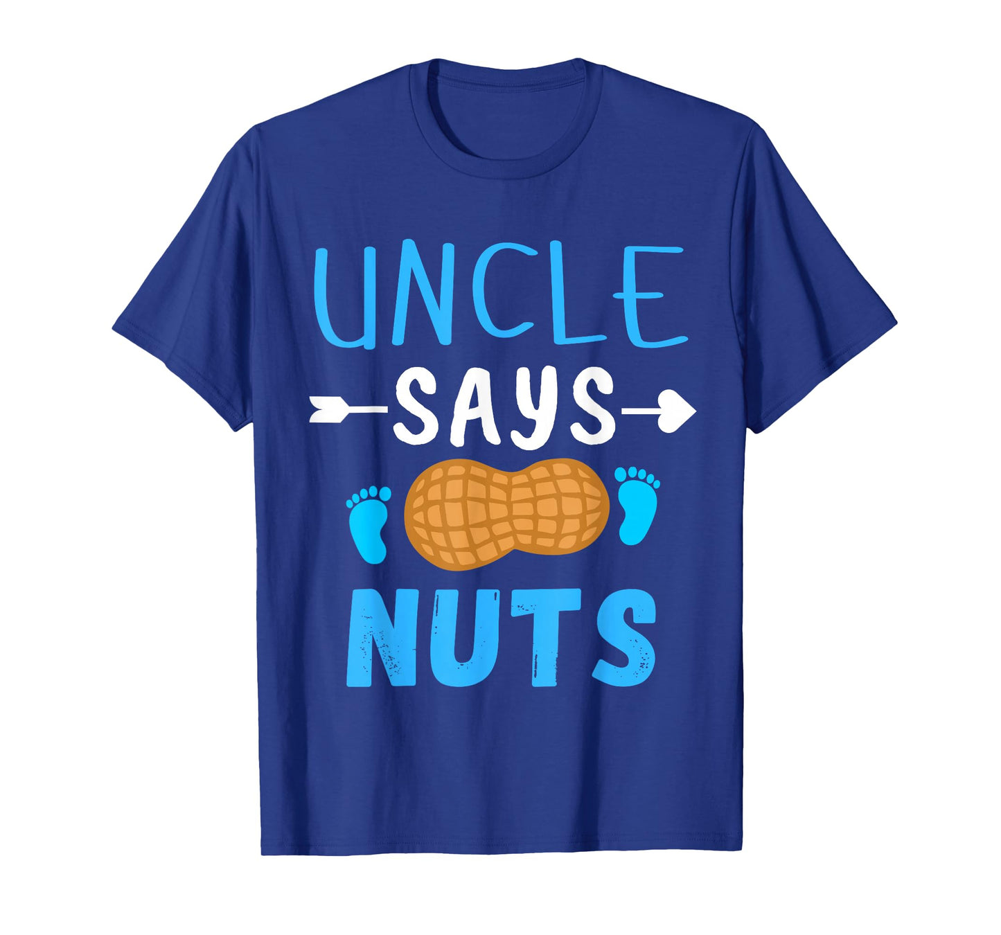 Gender reveal Uncle says nuts Boy matching family party T-Shirt
