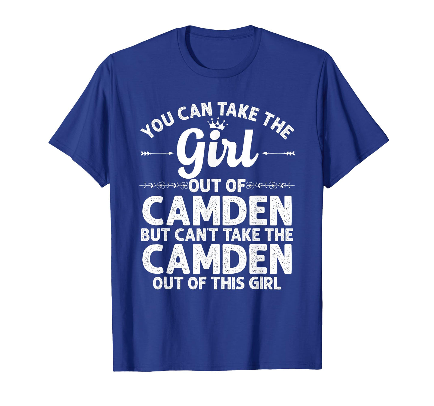 Girl Out Of CAMDEN NJ NEW JERSEY Gift Funny Home Roots USA T-Shirt