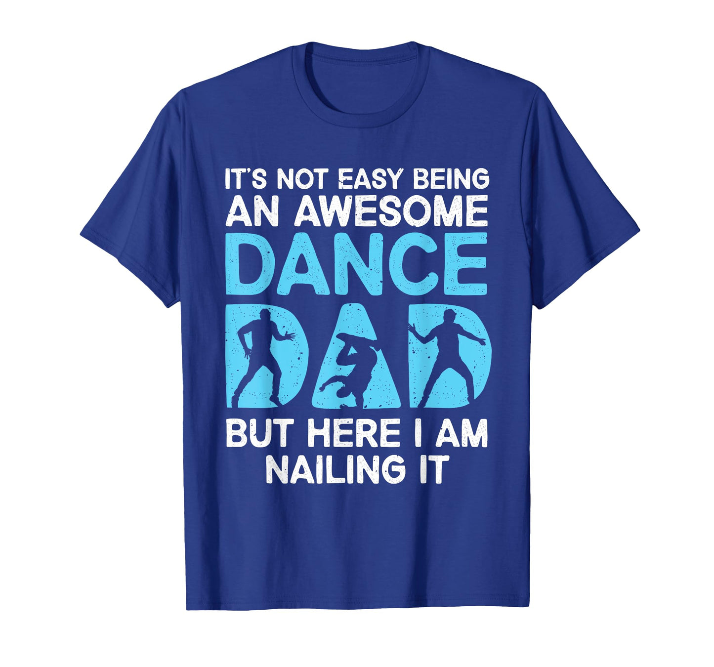Funny Dance Dad Design For Men Dad Father Dancing Dance Dad T-Shirt