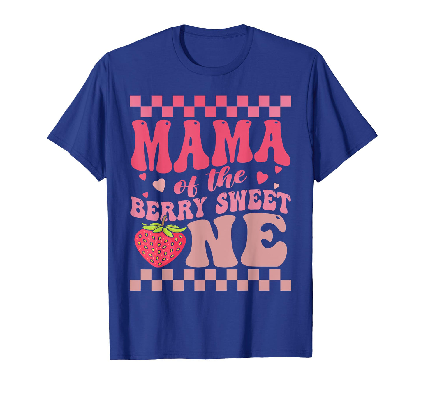 Mama Of The Berry Sweet One Strawberry First Birthday T-Shirt