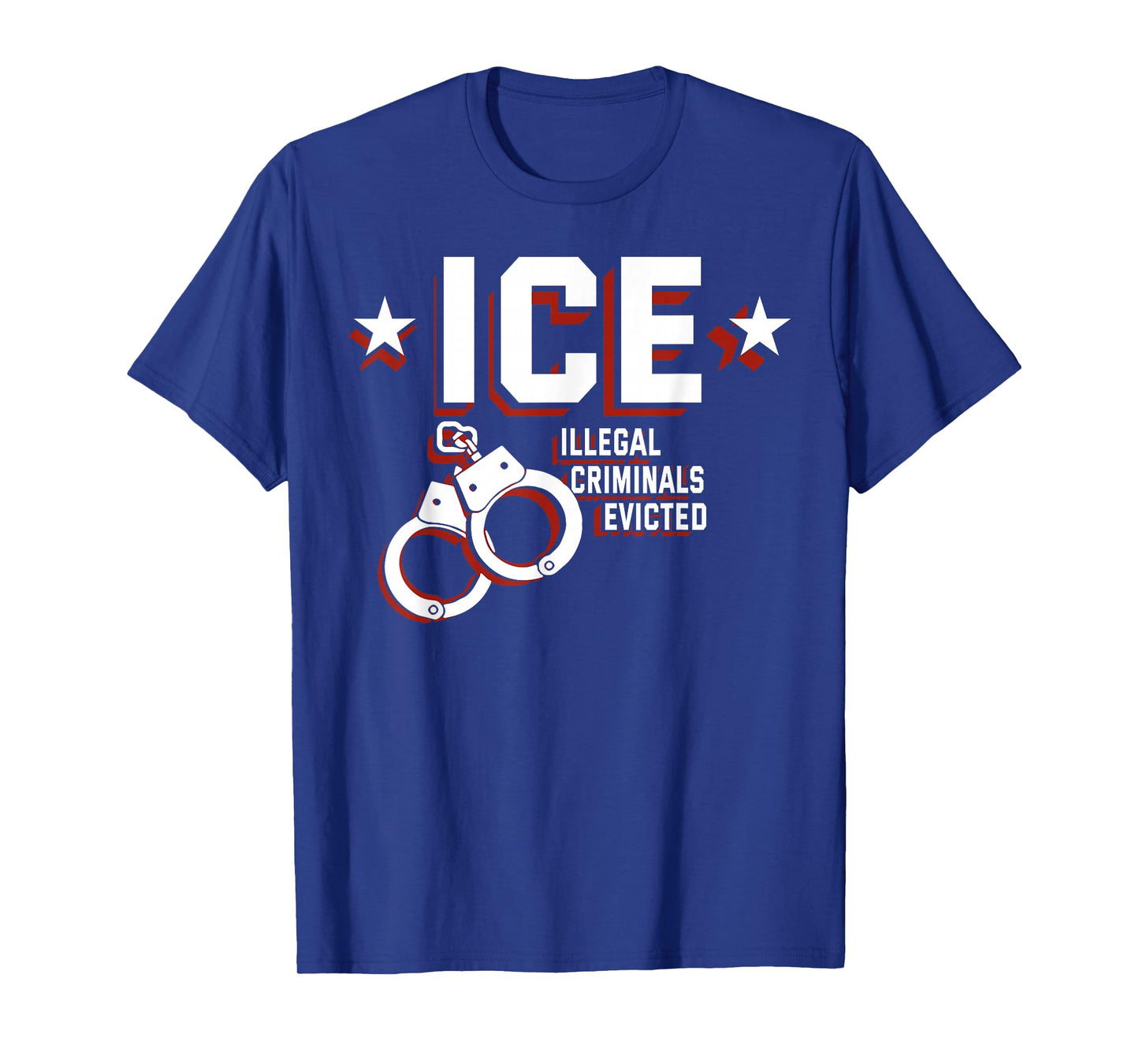 ICE Illegal Criminals Evicted T-Shirt